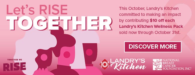 Landry's Kitchen is contributing $10 from each wellness pack sold now through October 31st. 
